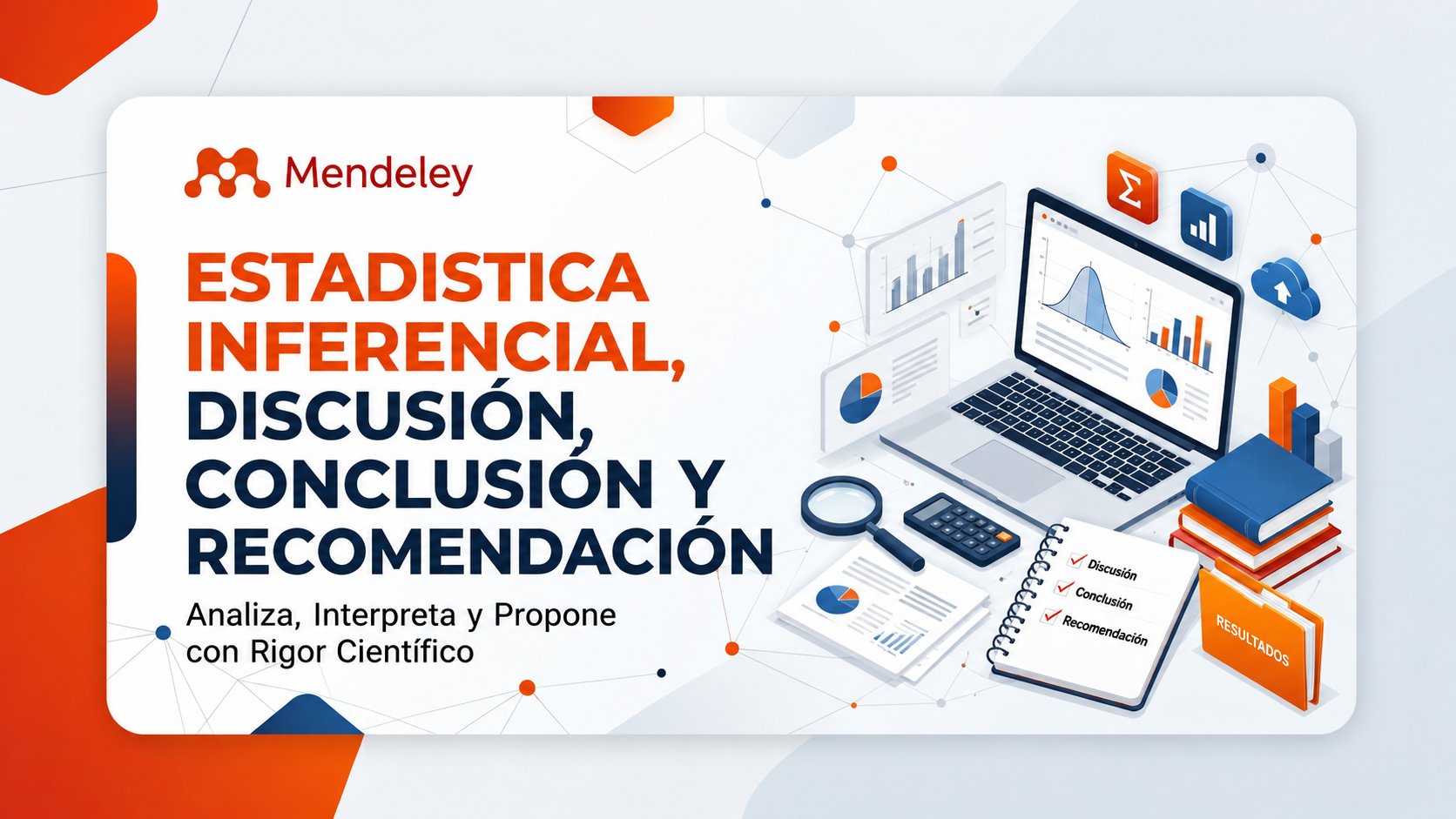Estadística inferencial, Discusión, conclusiónyRecomendación